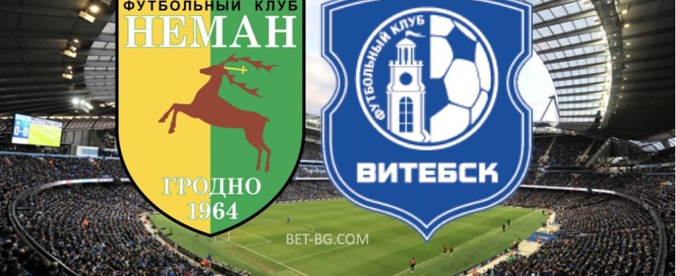 неман - витебск bet365
