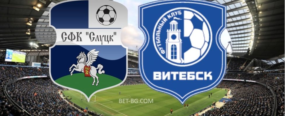 слуцк - витебск bet365