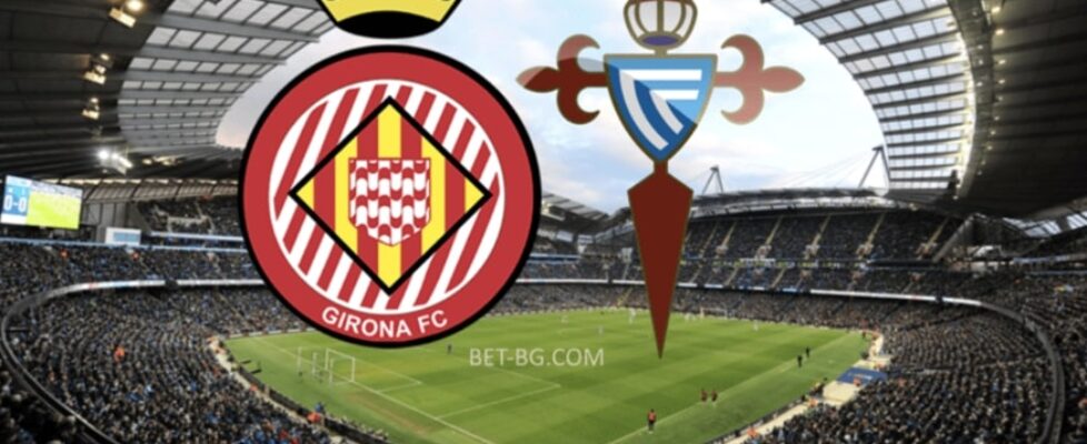 джирона - селта виго bet365