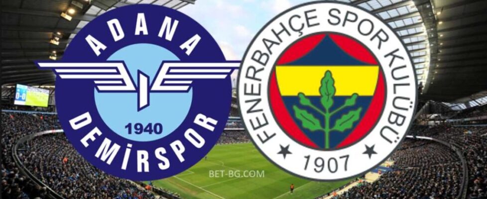 Адана Демирспор - Фенербахче bet365