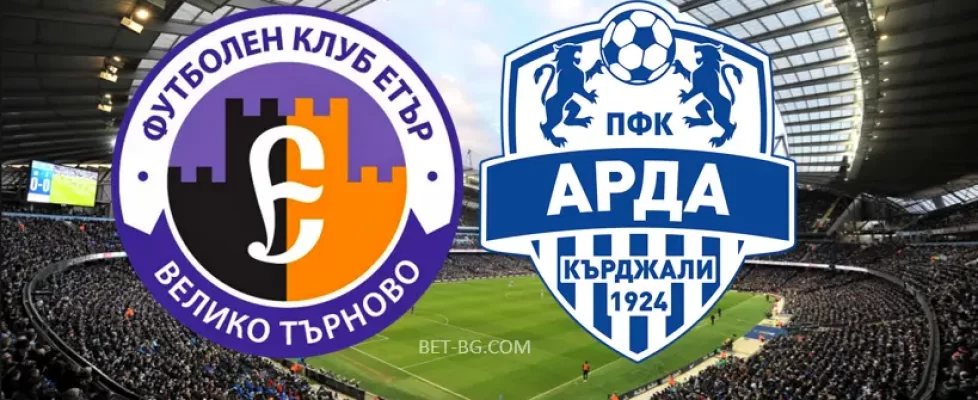Етър Велико Търново - Арда Кърджали bet365