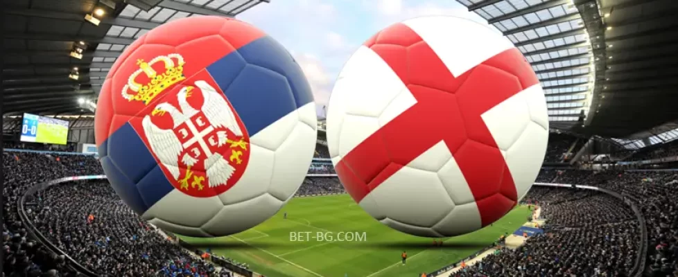 Сърбия - Англия bet365